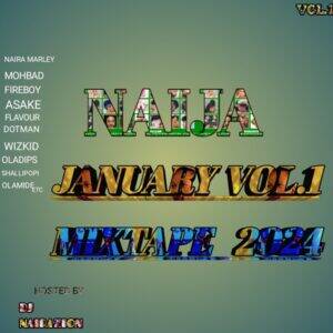 DJ Nairazion - January Vol.1 Mixtape 2024