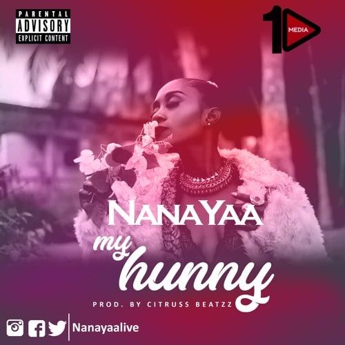 NanaYaa - My Hunny