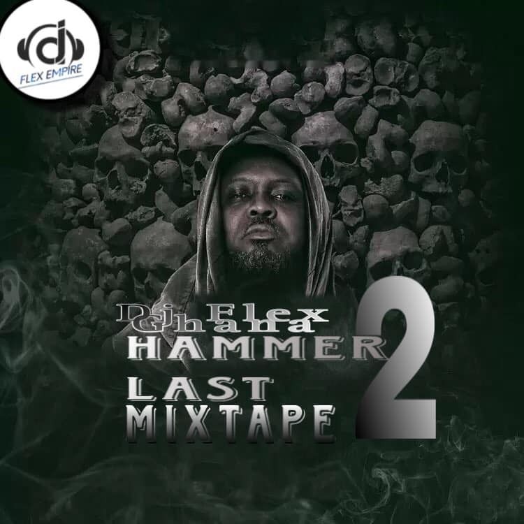 DJ Flex Ghana - Best Of Hammer Last Two 2