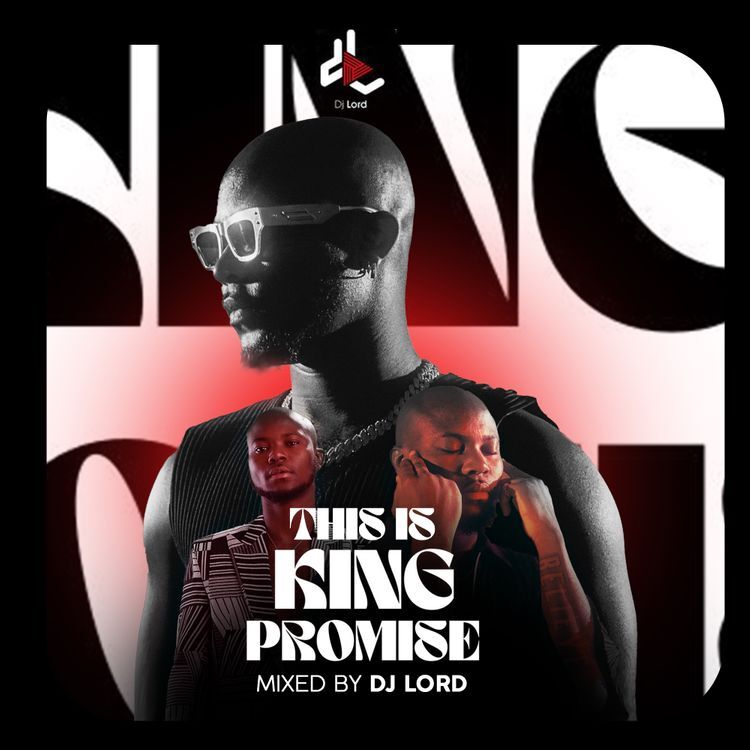 DJ Lord OTB - This Is King Promise (Mixtape)